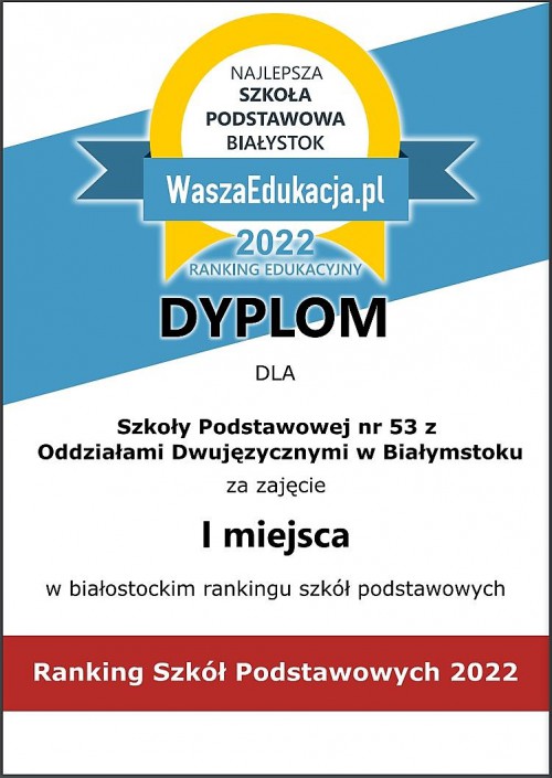 Dyplom za zajęcie 1 miejsca jako najlepsza szkoła podostawowa w Białystoku 2022